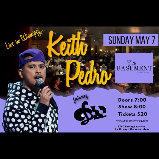Keith Pedro One Night Only at The Basement Winnipeg, May 7 at 8pm